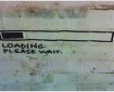 IRL Loading Please Wait Street Art