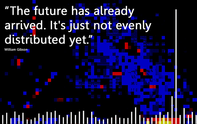 The Future is Here, a William Gibson quote by Will Lion on Flickr