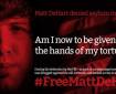 Am I now to be given into the hands of my torturers? via Free Matt DeHart on Facebook